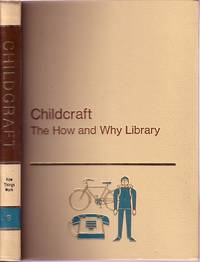 Childcraft How And Why Library How Things Work