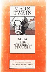 No. 44, The Mysterious Stranger (Mark Twain Library) by Mark Twain - 1982