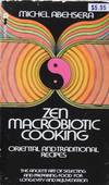 Zen Macrobiotic Cooking - Oriental and Traditional Recipes
