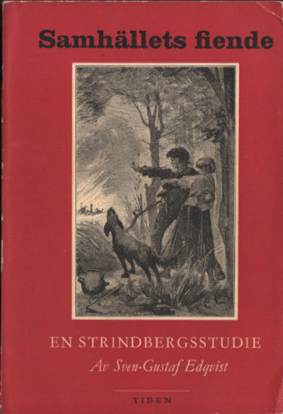 SAMHÄLLETS FIENDE. En studie i Strindbergs…