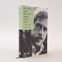 POLITIKA JAKO ABSURDNÍ DRAMA; VÁCLAV HAVEL V LETECH 1975-1989