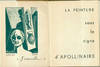 La Peinture Sous le Signe D'Apollinaire. Numbered 401 of 1000. Giorgio De Chirico woodcut facing title page. First Edition