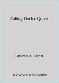 Calling Doctor Quack