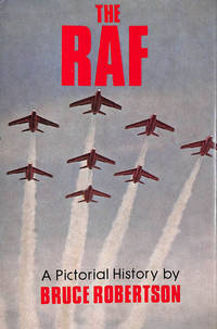The Royal Air Force: A Pictorial History