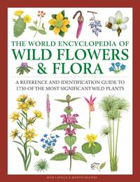 Wild Flowers & Flora, The World Encyclopedia of