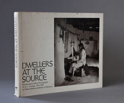 Dwellers at the Source: Southwestern Indian Photographs of A.C. Vroman, 1895-1904