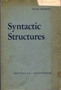 SYNTACTIC STRUCTURES by Chomsky, Noam - 1957