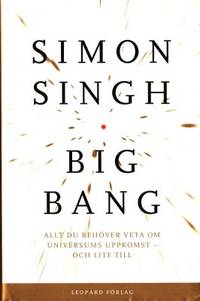 Big Bang. Allt du behöver veta om universums…