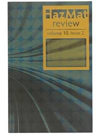 HazMat Review, Volume 10, Issue 2, Fall, 2008 [Haz Mat]