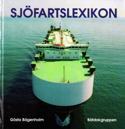 Sjöfartslexikon. Ordbok, nya ord och begrepp,…