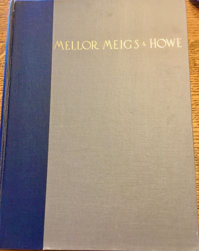A MONOGRAPH OF THE WORK OF MELLOR MEIGS & HOWE