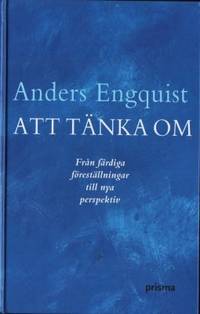 Att tänka om. Från färdiga föreställningar till…
