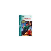 Child For Cade (The Texas Brotherhood) (Silhouette Romance #1524) (Mass Market Paperback)