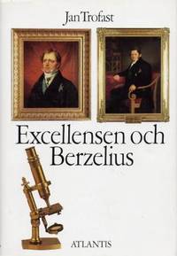 Excellensen och Berzelius. Hans Gabriel…