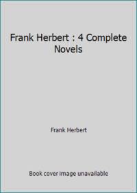 Frank Herbert : 4 Complete Novels