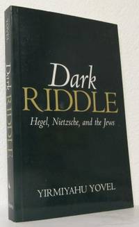Dark Riddle. Hegel, Nietzsche, and the Jews.
