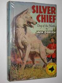 Silver Chief Dog of the North Series