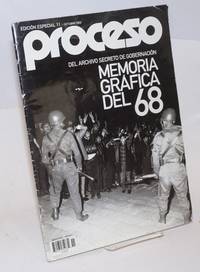 image of Proceso, semanario de informacion y analisis Memoria grafica del 68; del archivo secreto de gobernacion
