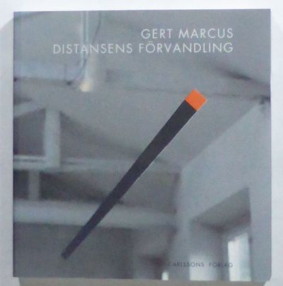 Gert Marcus. Distansens förvandling.