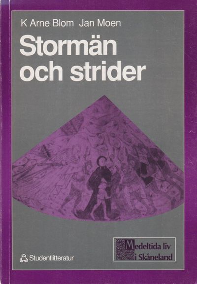 Stormän och strider. [Utg. av] Studentlitteratur.