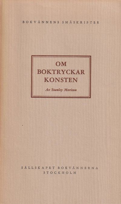 Om boktryckarkonsten. [Utg. av] Sällskapet…