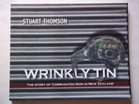 cover of Wrinkly Tin: the Story of Corrugated Iron in New Zealand