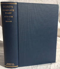 Font&#039;s Complete Diary: A Chronicle of the Founding of San Francisco. Translated from the Original Spanish Manuscript and Edited by Herbert Eugene Bolton by Pedro Font (1734-1781) - 1931