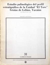 cover of ESTUDIO PALINOLOGICO DEL PERFIL ESTRATIGRAFICO DE LA UNIDAD "EL TORO" GRUTAS DE LOLTUN, YUCATAN