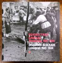 Neizvestnaya Blokada. Leningrad 1941-1944 - Disguised Blockade, Leningrad 1941-1944