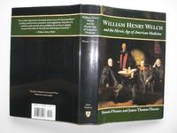image of William Henry Welch and the heroic age of American medicine