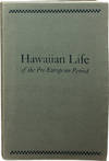 Hawaiian Life of the Pre-European Period