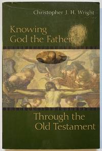 Knowing God the Father through the Old Testament