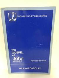 Gospel Of John (V. 2) by William Barclay - 1975