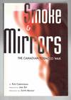 Smoke and Mirrors The Canadian Tobacco War