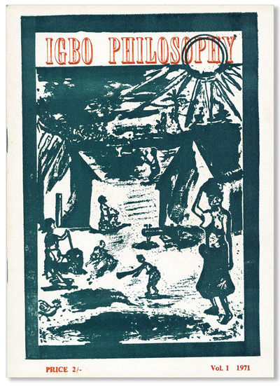 Igbo Philosophy, Volume One (General Introduction to the Background and Philosophy of the Igbo People) [All Published?]