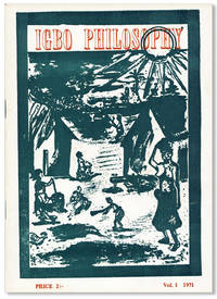 Igbo Philosophy, Volume One (General Introduction to the Background and Philosophy of the Igbo People) [All Published?]