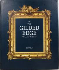 image of The Gilded Edge: The Art of the Frame