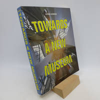 Towards a New Museum (First Edition)