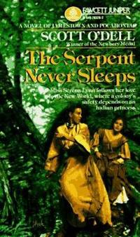 Serpent Never Sleeps : A Novel of Jamestown and Pocahontas