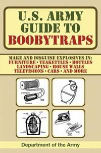 U. S. Army Guide to Boobytraps