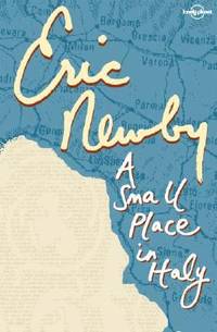 Lonely Planet A Small Place in Italy