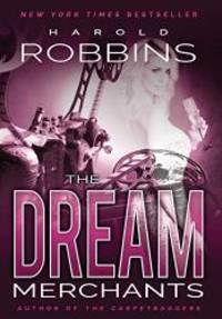 The Dream Merchants by Harold Robbins - 2017-01-05