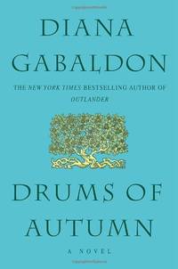 Drums of Autumn: 4 (Outlander) by Gabaldon, Diana