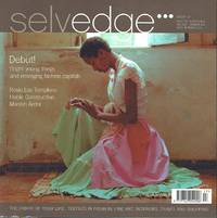 Selvedge Magazine : Issue 17 : The Debut Issue by Polly Leonard (editor) - 2007