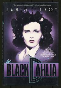 The Black Dahlia by ELLROY, James - 1987