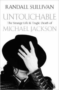 Untouchable: The Strange Life and Tragic Death of Michael Jackson
