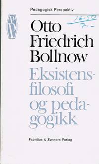 Eksistensfilosofi og pedagogikk.