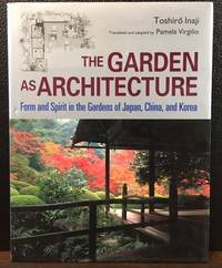 THE GARDEN AS ARCHITECTURE by Inaji, Toshiro - 1998