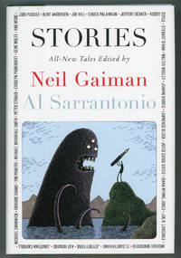 STORIES: ALL-NEW TALES .. by Gaiman, Neil and Al Sarrantonio (editors) - 2010