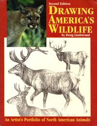 Drawing America's Wildlife: An Artist's Portfolio of North American Animals by Doug Lindstrand - Paperback - 2nd - 2003 - from Newbury Books (SKU: 28294)